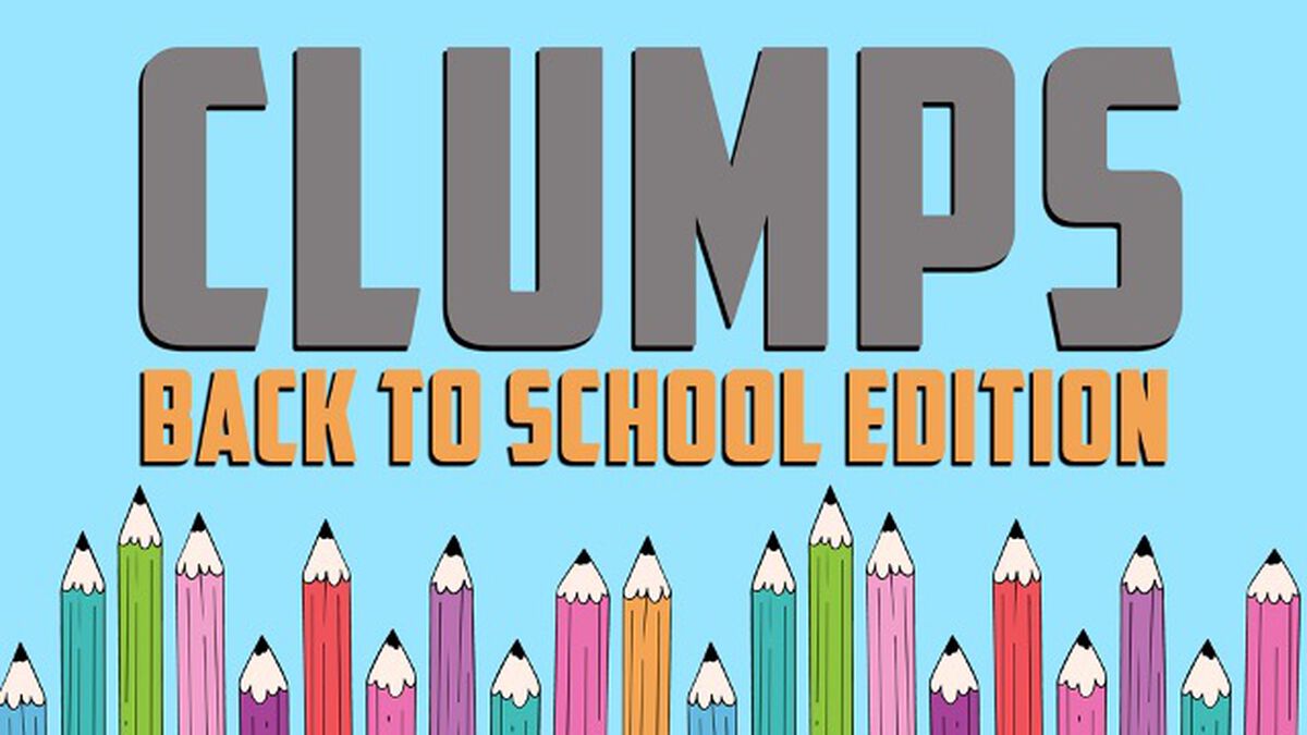 Clumps - Back to School Edition image number null